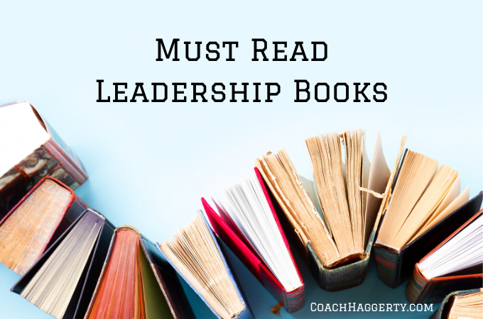 Must Read Leadership Books | Coach Haggerty Blog